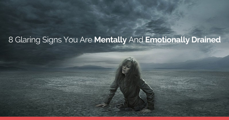8 Signs You Are Emotionally Drained (+ 6 Steps To Recovery)