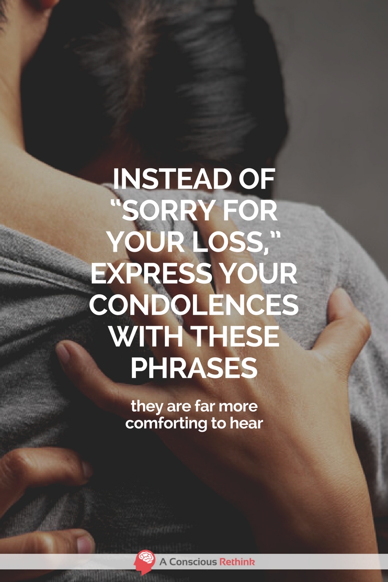 Instead of “Sorry For Your Loss,” Express Your Condolences ...