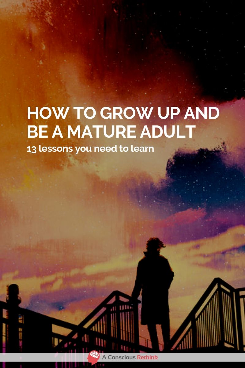 GROWING UP TO BE MATURE
